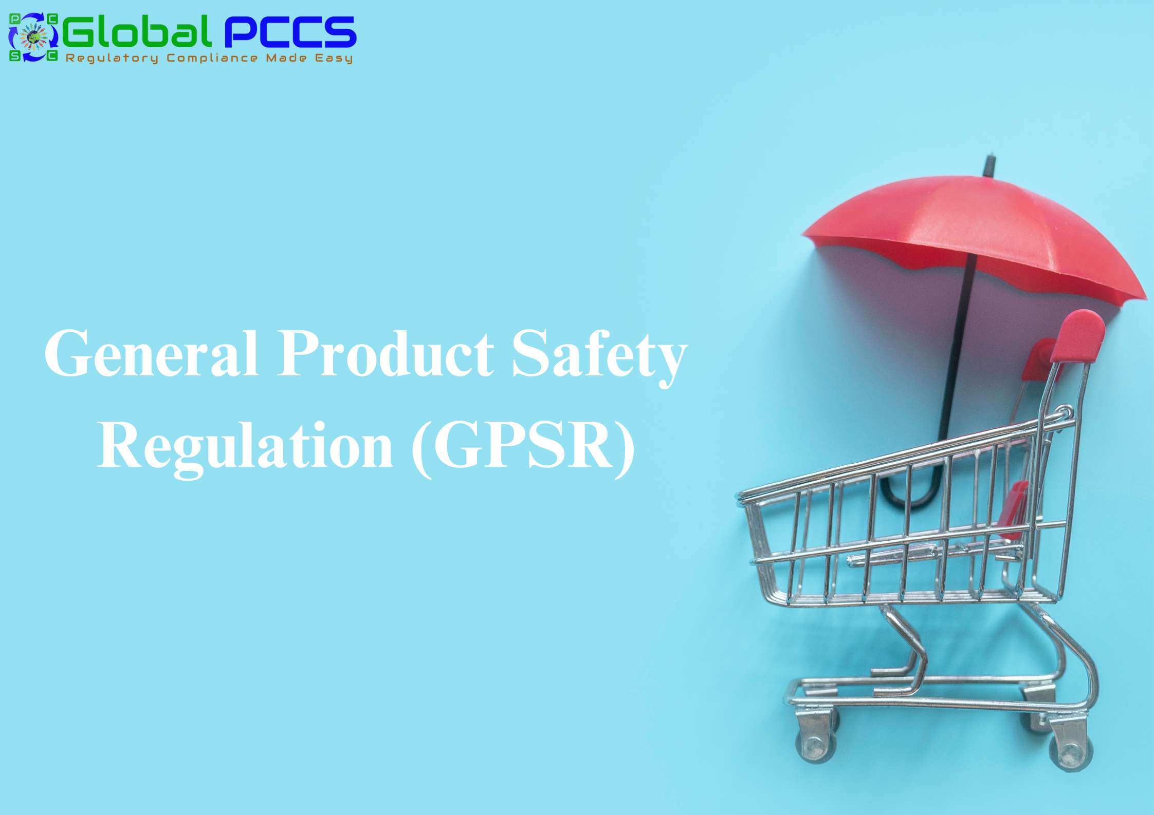 General Product Safety Regulation (GPSR)